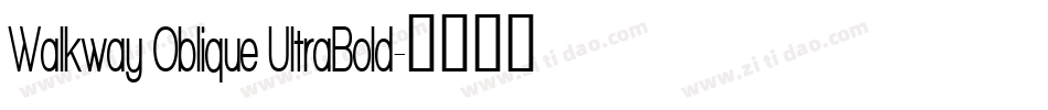 Walkway Oblique UltraBold字体转换
